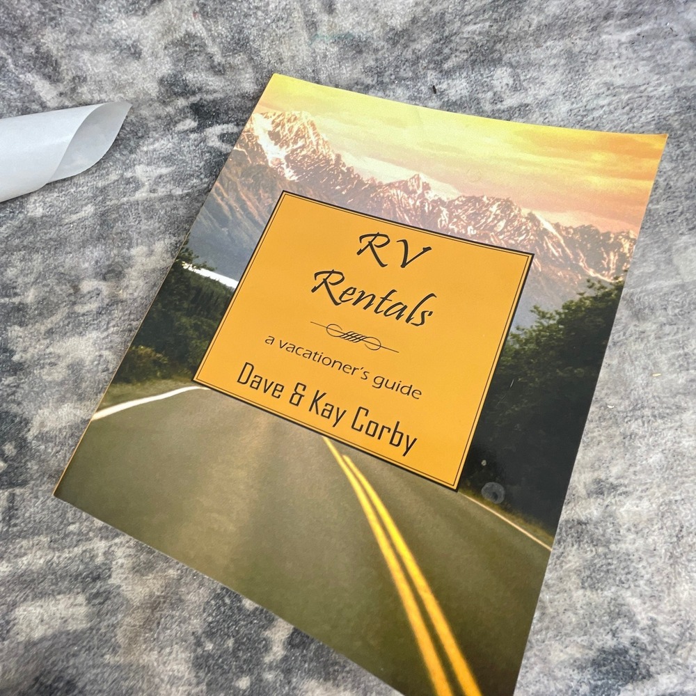RV Rentals a vacationer's guide Dave & Kay Corby‎ Travel Planning Guide Book